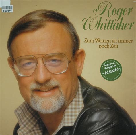 Roger Whittaker Zum Weinen Ist Immer Noch Zeit Schlager Chanson
