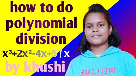 How To Do Polynomial Division By Khushi Sahu From Passion Learner Youtube