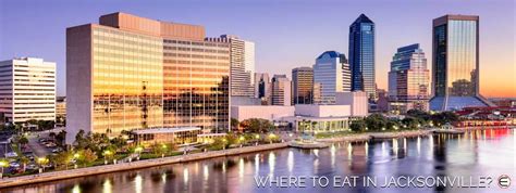 Where To Eat In Jacksonville?