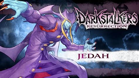 Darkstalkers Resurrection Jedah Youtube