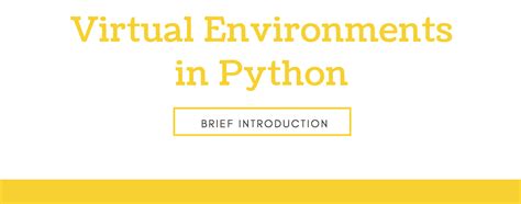 Understanding Virtual Environments In Python Codementor