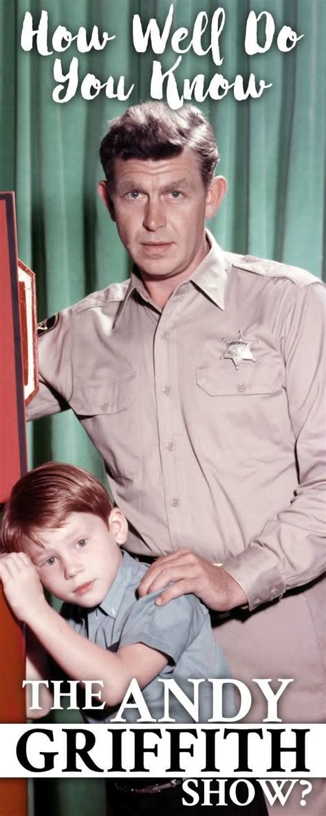 Did You Grow Up Watching The Andy Griffith Show Quiz Yourself On