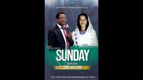🔴 Live Grace And Truth Church Pastor Shiferaw Eyerusalem Negiya