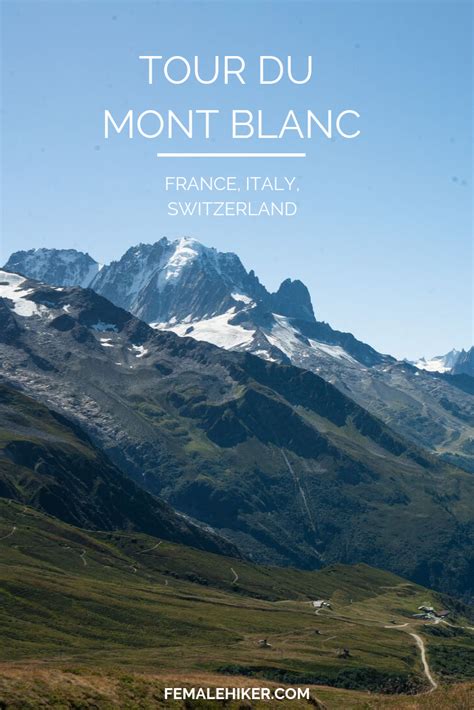 Tour Du Mont Blanc Backpacking And Planning Guide For Avid Hikers The