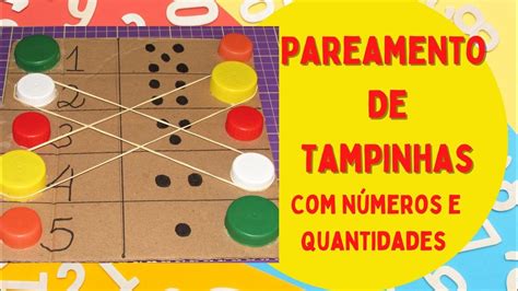 🔴pareamento De Tampinhas Atividade Com Números E Quantidades🔴 Youtube