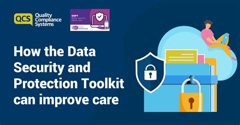 How The Data Security And Protection Toolkit Can Improve Care Data Protection Qcs Blog