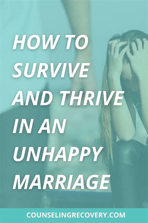 How To Survive In An Unhappy Marriage And Thrive — Counseling Recovery