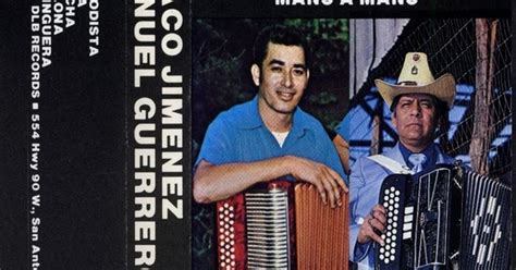 Factor Tejano Flaco Jimenez And Manuel Guerrero Mano A Mano