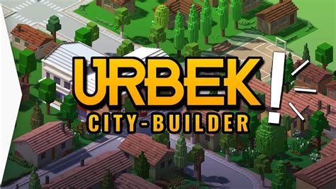Urbek City Builder скачать последняя версия игру на компьютер