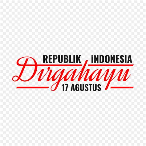 Gambar Huruf Dirgahayu Republik Indonesia 17 Agustus Tulisan