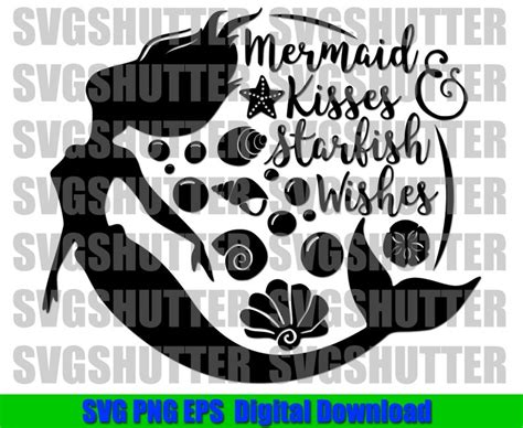 Mermaid Kisses And Starfish Wishes Svg Sea Beach Svg Cute Etsy Cute