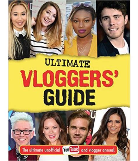 The Ultimate Vloggers Guide The Ultimate Unofficial Youtube And
