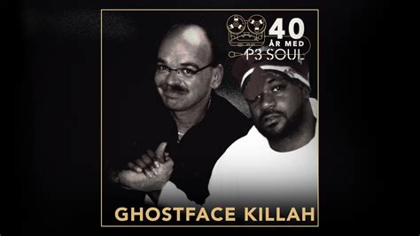 40 år med p3 soul ghostface killah 23 maj 2018 p3 soul sveriges radio