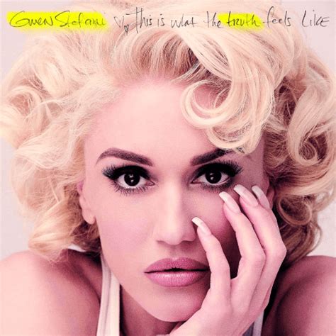 Gwen Stefani This Is What The Truth Feels Like Deluxe Edition Softarchive