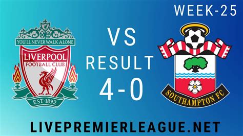 Read about liverpool v southampton in the premier league 2020/21 season, including lineups, stats and live blogs, on the official website of the premier league. Liverpool Vs Southampton | Week 25 Result 2020