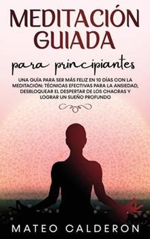 Meditación Guiada para Principiantes book by Mateo Calderon