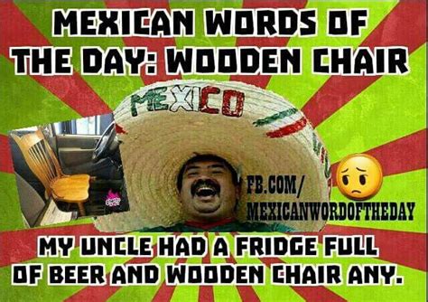 Pin By Brenda Garman On Funny Stuff P Mexican Words Word Of The Day