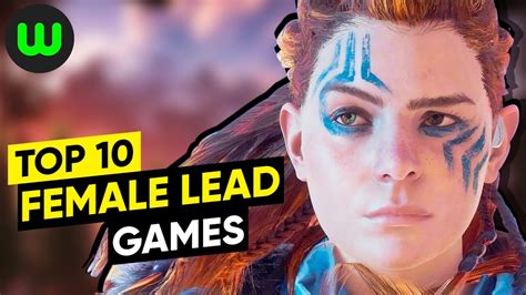 Top 10 Games With Female Leads 2015 To 2020 Youtube