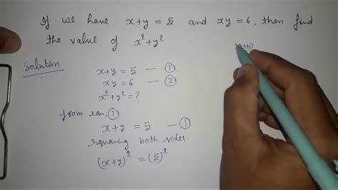 if x y 5 and xy 6 then find the value of x² y² youtube