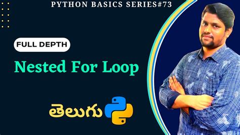 Python Nested For Loop In Telugu Loops In Python Python