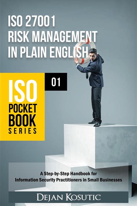 Risk management courses from top universities and industry leaders. ISO 27001 Risk Management in Plain English de Dejan ...