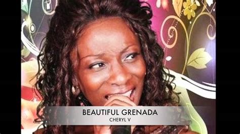 Cheryl V Beautiful Grenada Youtube