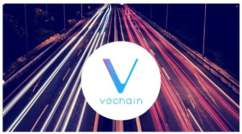 VeChain (VET) Provides Innovative Blockchain-based ...