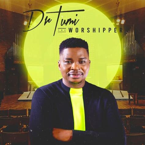 Dr Tumi The Worshipper Lyrics And Songs Deezer