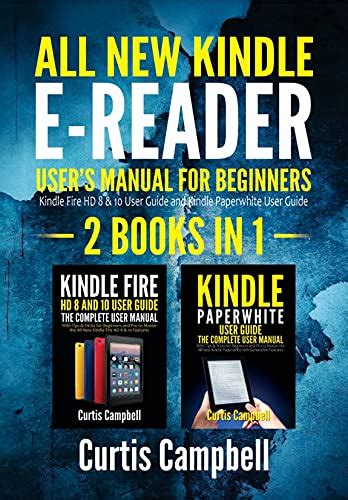 All New Kindle E Reader Users Manual For Beginners 2 Books In 1