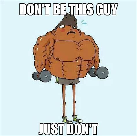 So, you can increase the weights and lower the reps and workout accordingly. 34 best Gym Humor images on Pinterest | Fitness motivation ...