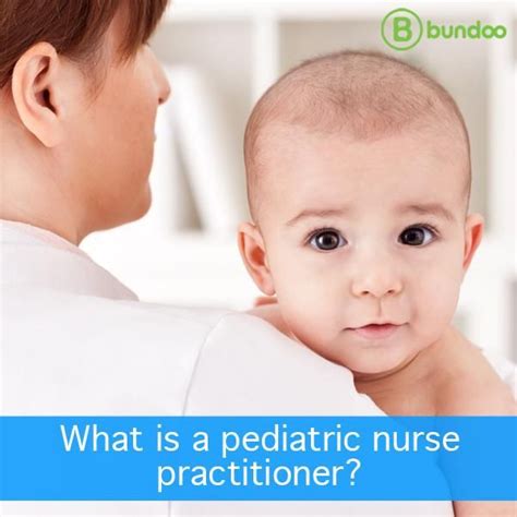 What Is A Pediatric Nurse Practitioner Pediatric Nurse Practitioner