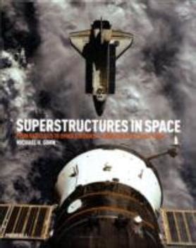 Super Structures In Space From Book By Michael H Gorn
