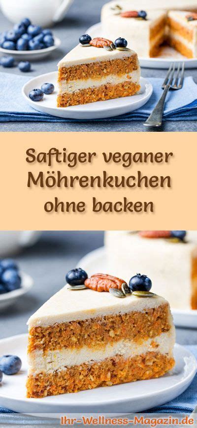Check spelling or type a new query. Veganer Möhrenkuchen - ohne backen - Veganes Kuchenrezept ...