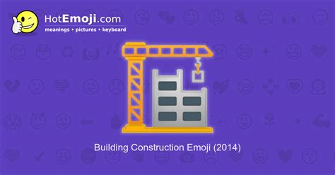🏗️ Building Construction Emoji Meaning With Pictures From A To Z