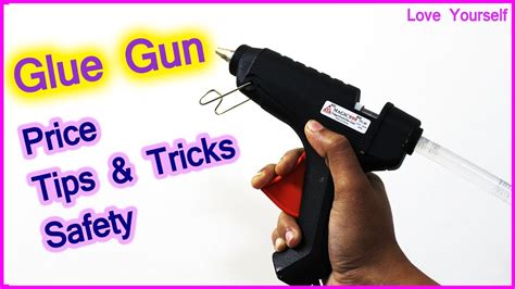 Glue Gun Price Tips And Tricks Safety Precautions How To Use Glue