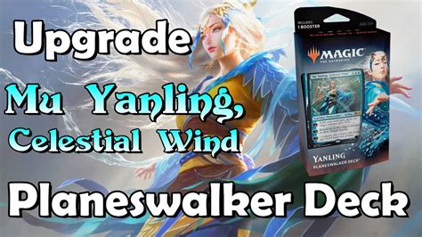 How To Upgrade The Mu Yanling Celestial Wind Planeswalker Deck Youtube