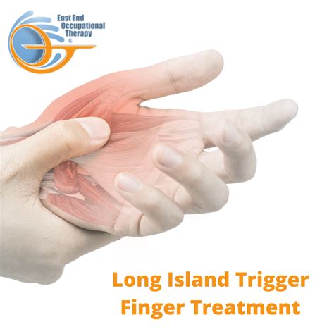 Long Island Trigger Finger Treatment East End Occupational Therapy