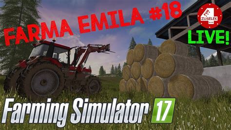 Farming Simulator 17 Farma Emila 18 Zbieramy Bele Orka I Takie