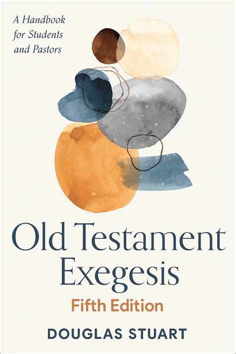 Old Testament Exegesis Fifth Edition Paper Douglas Stuart