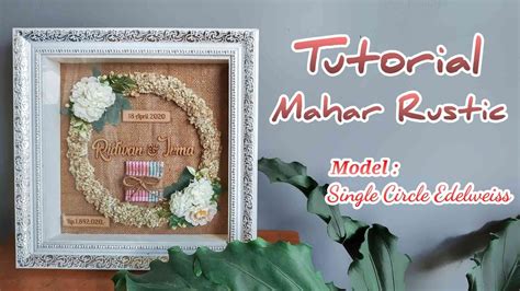 Diy Mahar Rustic Tutorial Cara Membuat Mahar Rustic Single Circle