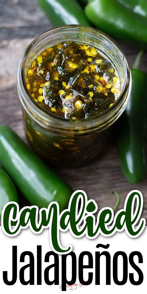 Candied Jalapenos Sweet Spicy Cowboy Candy Artofit