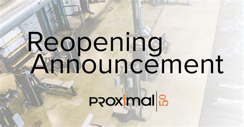Reopening Announcement And May Guidelines Proximal50