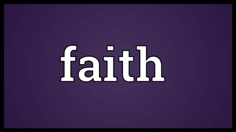 Faith Meaning Youtube