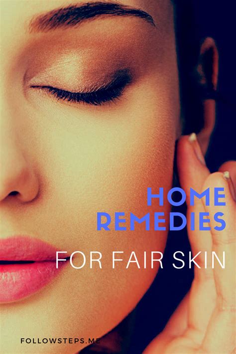 3 Easy Home Remedies For Fair Skin For Men And Women Fair Skin Skin