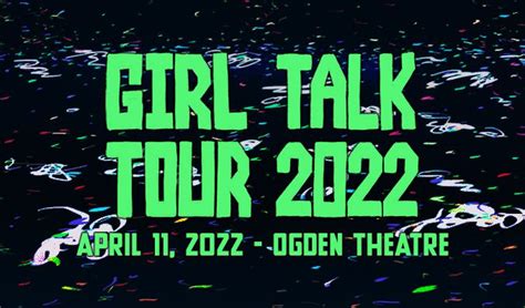 Girl Talk Tickets In Denver At Ogden Theatre On Mon Apr 11 2022 800pm