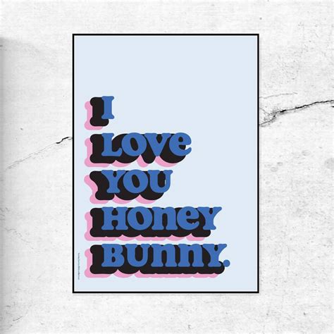 I Love You Honey Bunny Art Print By Doodlemoo