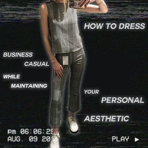How To Dress Business Casual While Maintaining Your Personal Aesthetic