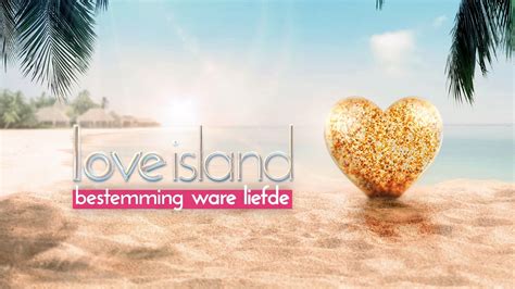 afleveringen overzicht van love island nl be serie mijnserie