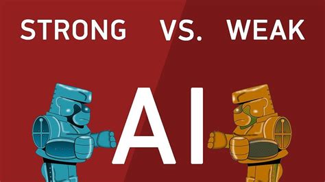 Artificial Intelligence Difference Between Strong And Weak Ai By