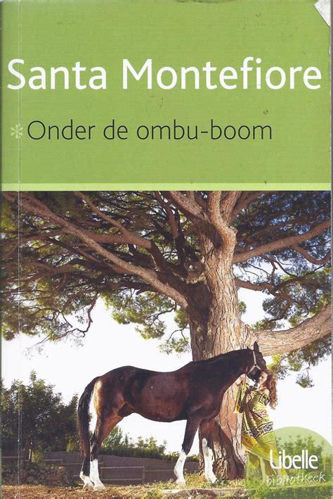 onder de ombu boom by santa montefiore goodreads